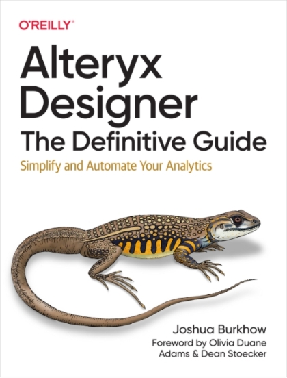 Alteryx Designer: The Definitive Guide - Joshua Burkhow.jpg