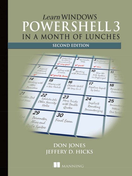 Learn Windows PowerShell 3 in a Month of Lunches 2nd Edition - Don Jones and Jeffery Hicks.jpg