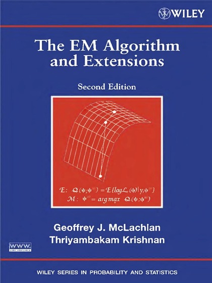 The EM Algorithm and Extensions 2nd Edition - Geoffrey J. McLachlan and Thriyambakam Krishnan.jpg