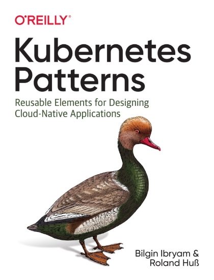 Kubernetes Patterns - Bilgin Ibryam and Roland Huß.jpg