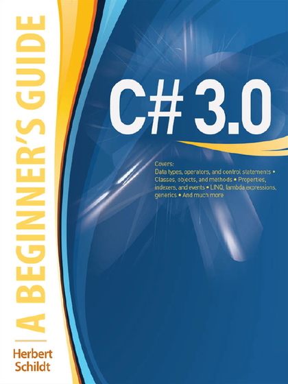 C# 3.0: A Beginner`s Guide - Herbert Schildt.jpg