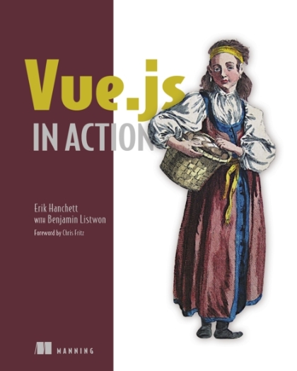 Vue.js in Action - Erik Hanchett.jpg