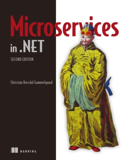 Microservices in .NET 2nd Edition - Christian Horsdal Gammelgaard.jpg