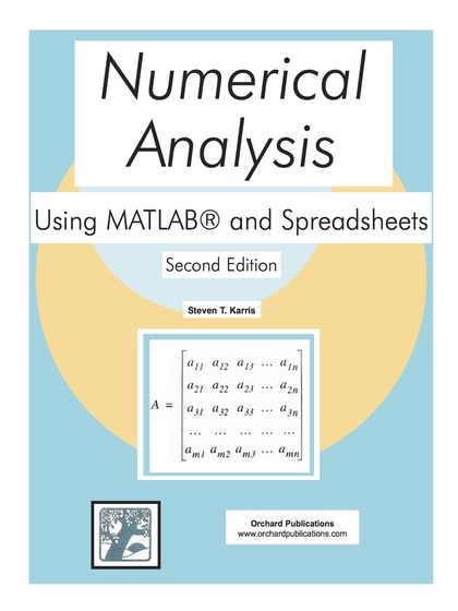 Numerical Analysis: Using MATLAB and Spreadsheets 2nd Edition - Steven T. Karris.jpg