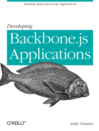 Developing Backbone.js Applications - Addy Osmani.jpg