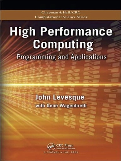 High Performance Computing: Programming and Applications - John Levesque.jpg