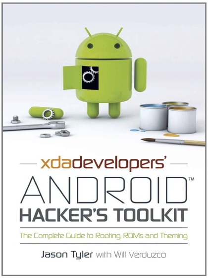 XDA Developers` Android Hacker`s Toolkit - Jason Tyler and Will Verduzco.jpg