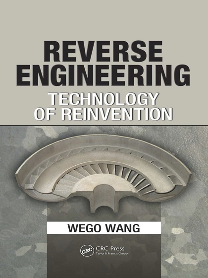 Reverse Engineering: Technology of Reinvention - Wego Wang.jpg