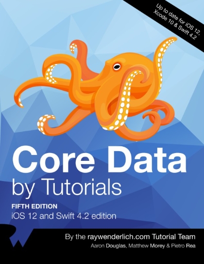 Core Data by Tutorials 5th Edition - Aaron Douglas, Matthew Morey and Pietro Rea.jpg