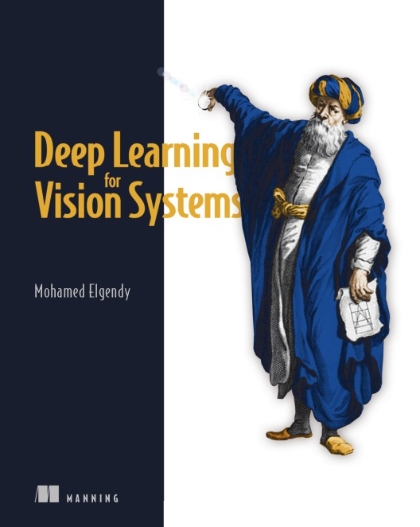 Deep Learning for Vision Systems - Mohamed Elgendy.jpg