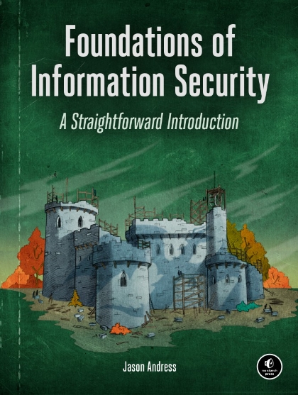 Foundations of Information Security - Jason Andress.jpg