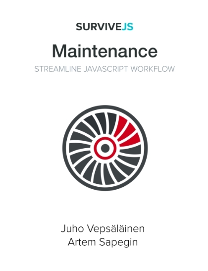 SurviveJS - Maintenance Streamline JavaScript Workflow - Juho Vepsäläinen and Artem Sapegin.jpg