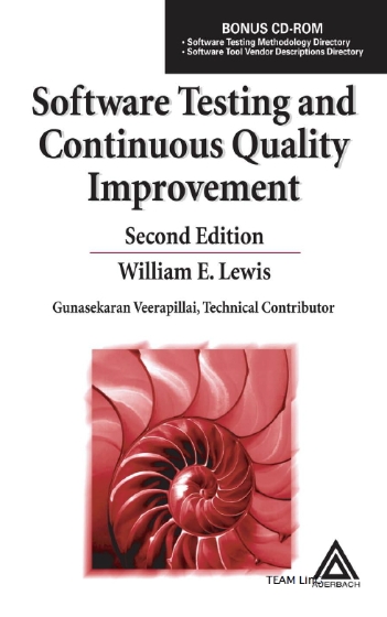 Software Testing and Continuous Quality Improvement 2nd Edition - William E. Lewis.jpg