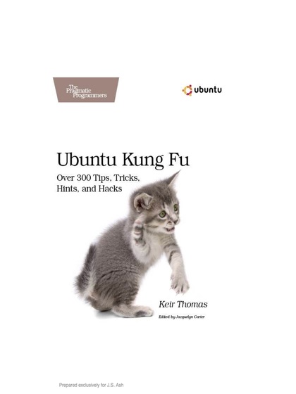 Ubuntu Kung Fu: Tips, tricks, hints and hacks - Keir Thomas.jpg