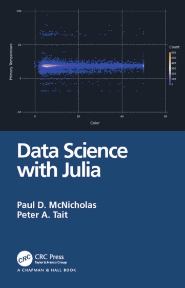 Data Science with Julia - Paul D. McNicholas and Peter A. Tait.jpg