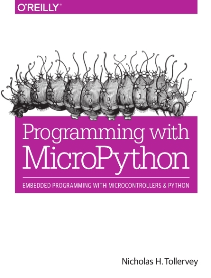 Programming with MicroPython - Nicholas H. Tollervey.jpg