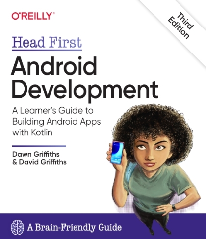 Head First Android Development 3nd Edition - Dawn Griffiths and David Griffiths.jpg