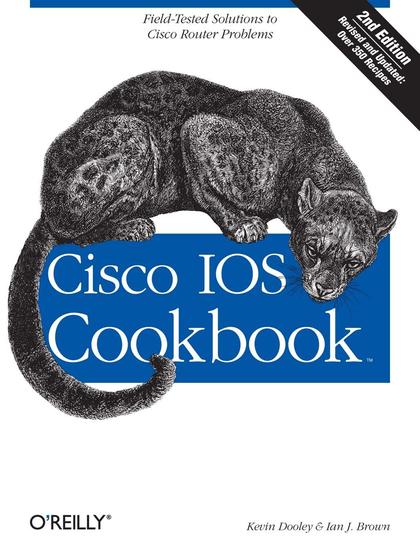 Cisco IOS Cookbook 2nd Edition - Kevin Dooley and Ian J. Brown.jpg