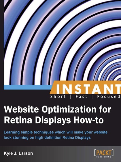 Instant Website Optimization for Retina Displays How-to - Kyle J. Larson.jpg