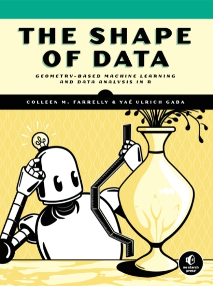 The Shape of Data - Colleen M. Farrelly and Yaé Ulrich Gaba.jpg