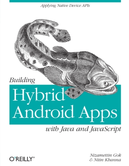 Building Hybrid Android Apps with Java and JavaScript - Nizamettin Gok and Nitin Khanna.jpg