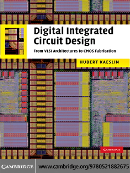 Digital Integrated Circuit Design: From VLSI Architectures to CMOS Fabrication - Hubert Kaeslin and ETH Z¨ urich.jpg