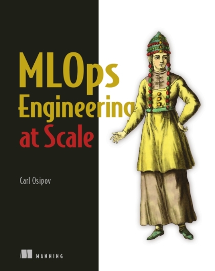 MLOps Engineering at Scale - Carl Osipov.jpg