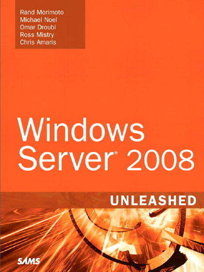 Windows Server 2008 unleashed - Rand Morimoto.jpg