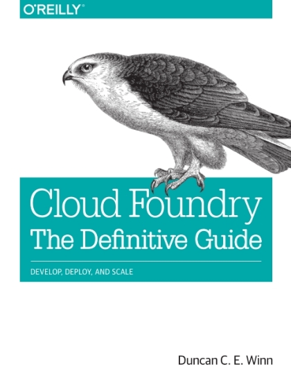 Cloud Foundry: The Definitive Guide - Duncan C. E. Winn.jpg