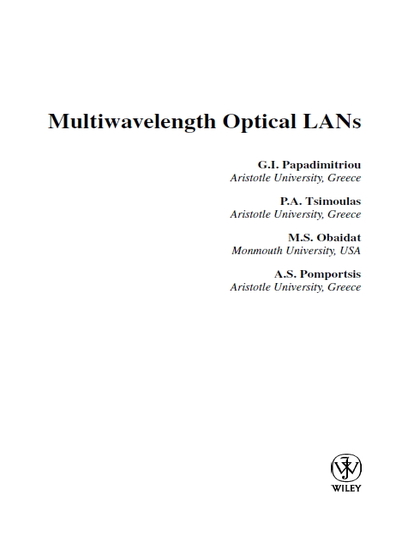 Multiwavelength Optical LANs - G.I. Papadimitriou, P.A. Tsimoulas, M.S. Obaidat and A.S. Pomportsis.jpg