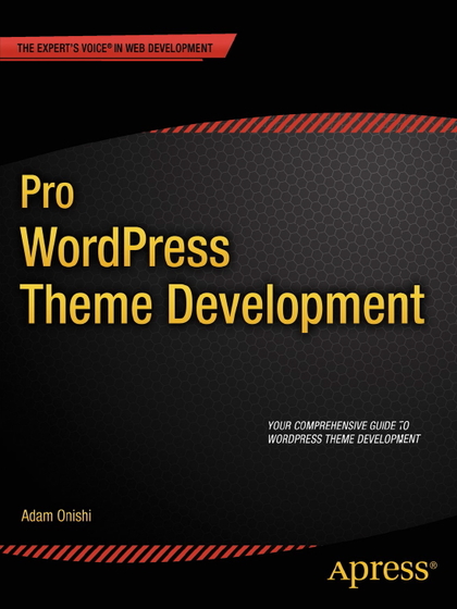 Pro WordPress Theme Development - Adam Onishi.jpg