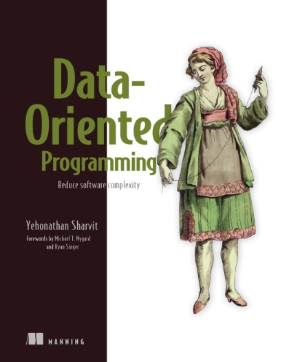 Data-Oriented Programming - Yehonathan Sharvit.jpg