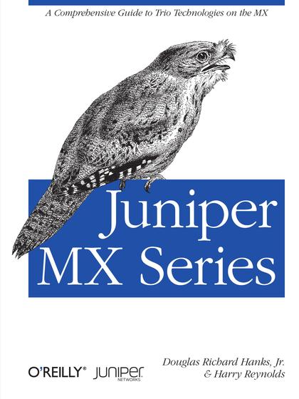 Juniper MX Series - Douglas Richard Hanks, Jr. and Harry Reynolds.jpg