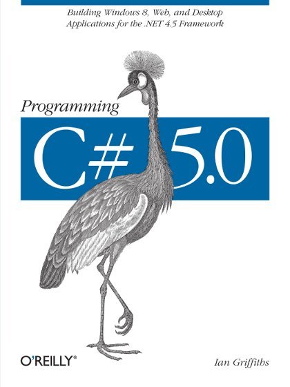 Programming C# 5.0 - Ian Griffiths.jpg