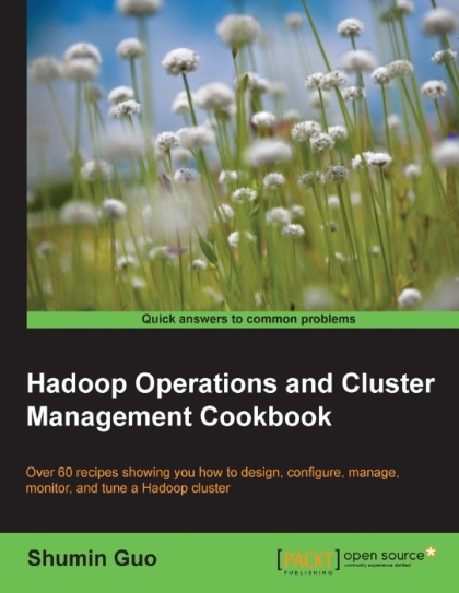 Hadoop Operations and Cluster Management Cookbook - Shumin Guo.jpg