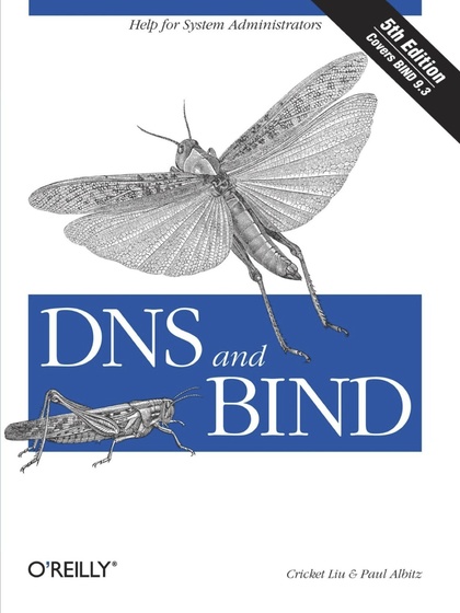 DNS and BIND 5th Edition - Cricket Liu and Paul Albitz.jpg