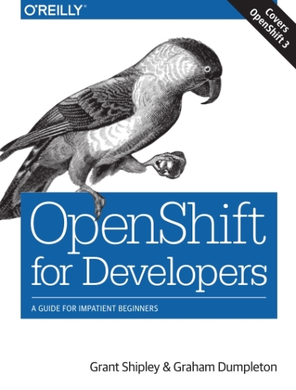 OpenShift for Developers - Grant Shipley and Graham Dumpleton.jpg