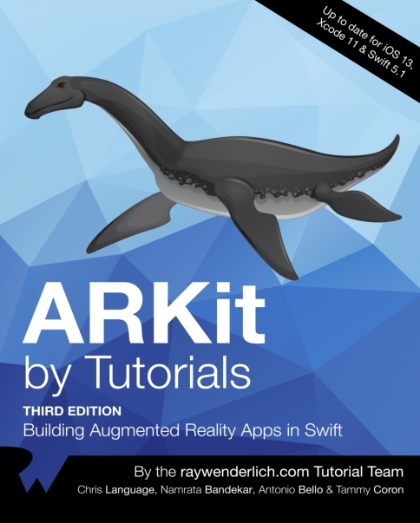 ARKit by Tutorials 3rd Edition - Chris Language, Namrata Bandekar, Antonio Bello & Tammy Coron.jpg