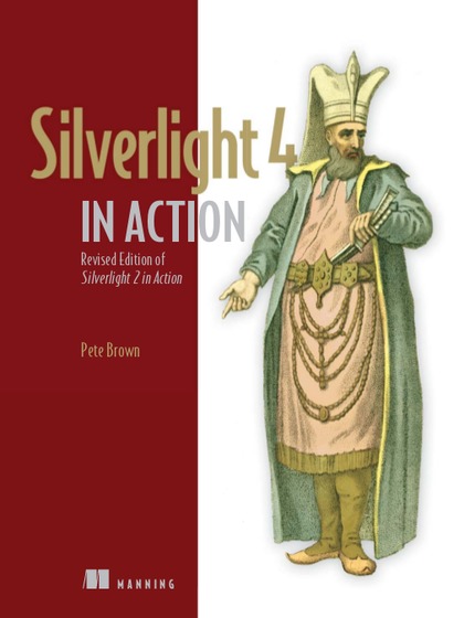 Silverlight 4 in Action - Pete Brown, Chad Campbell and John Stockton.jpg