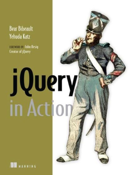 jQuery in Action - Bear Bibeault and Yehuda Katz.jpg