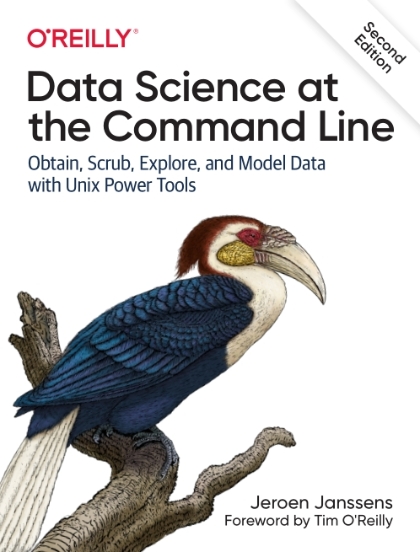 Data Science at the Command Line 2nd Edition - Jeroen Janssens.jpg