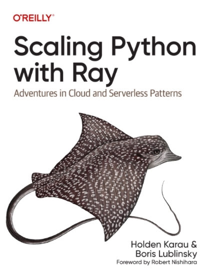 Scaling Python with Ray - Holden Karau and Boris Lublinsky.jpg