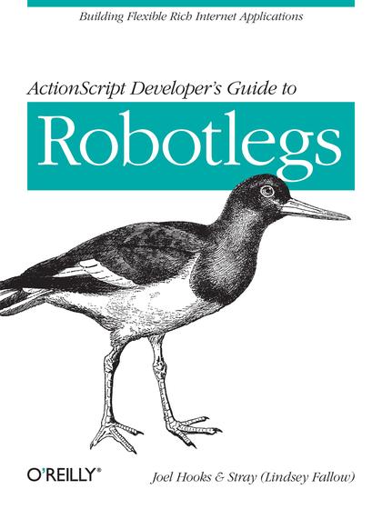 ActionScript Developer’s Guide to Robotlegs - Joel Hooks and Stray (Lindsey Fallow).jpg