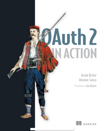 OAuth 2 in Action - Justin Richer and Antonio Sanso.jpg