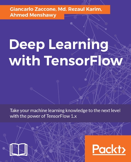 Deep Learning with TensorFlow 2nd Edition - Giancarlo Zaccone, Md. Rezaul Karim, Ahmed Menshawy.jpg