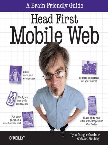 Head First Mobile Web - Lyza Danger Gardner and Jason Grigsby.jpg