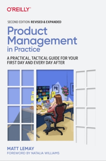 Product Management in Practice 2nd Edition - Matt LeMay.jpg