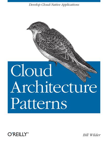 Cloud Architecture Patterns - Bill Wilder.jpg