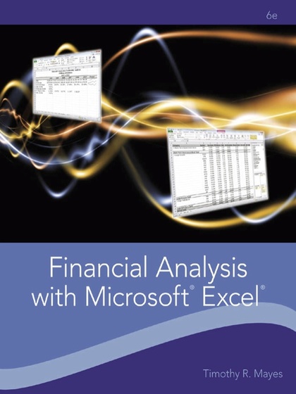 Financial Analysis with Microsoft Excel 6th Edition - Timothy R. Mayes and Todd M. Shank.jpg