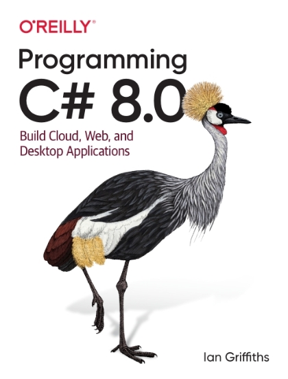 Programming C# 8.0 - Ian Griffiths.jpg